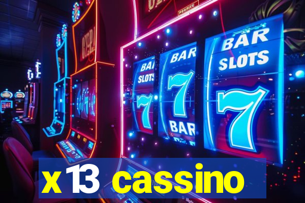 x13 cassino